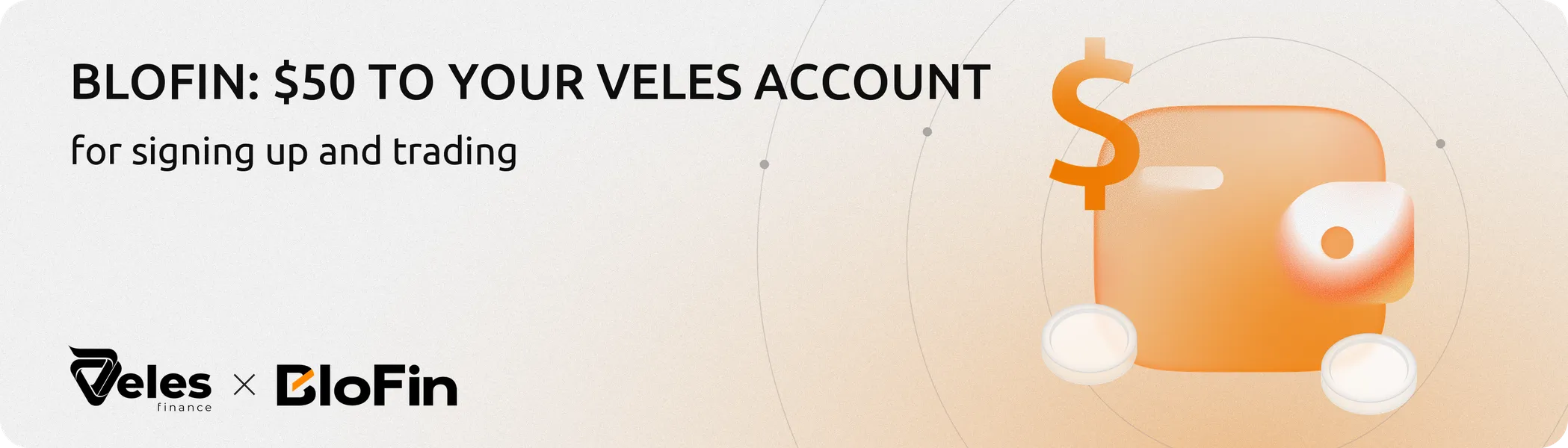 Up to $50 toward Veles fees for trading on BloFin