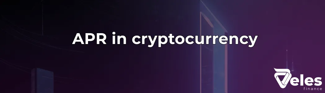 What Is APR in Cryptocurrency? Simple Explanation and Calculation