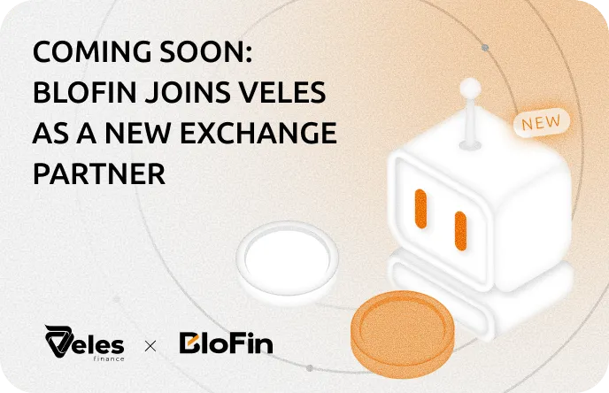 Coming soon: Veles’ new partner — BloFin exchange
