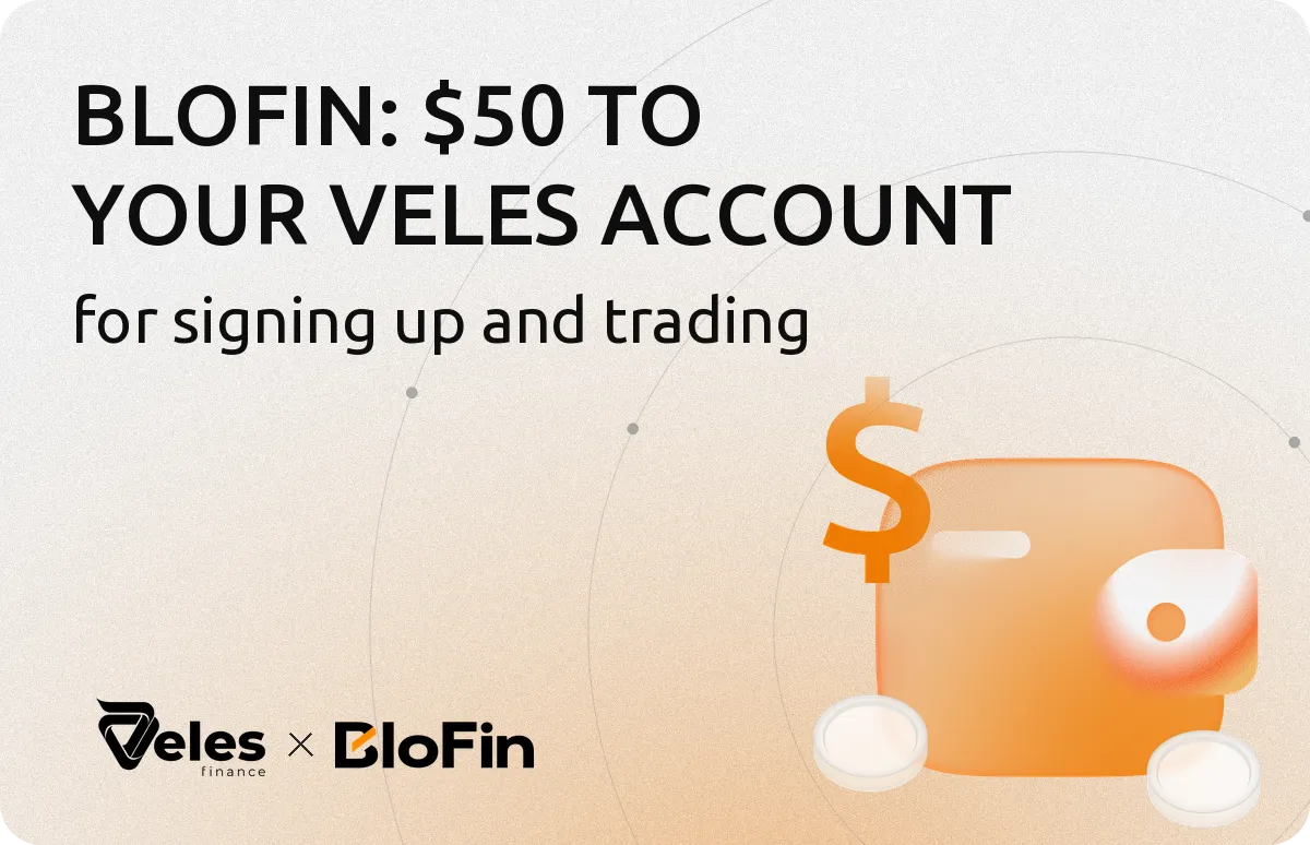 Up to $50 toward Veles fees for trading on BloFin