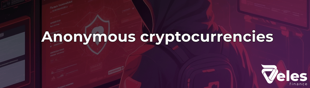 Understanding Anonymous Cryptocurrencies: How They Work and Why They Matter