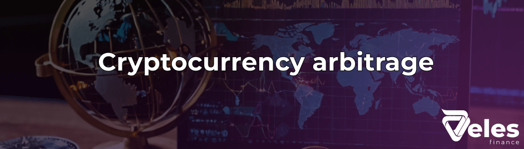 Cryptocurrency arbitrage: Everything you need to know