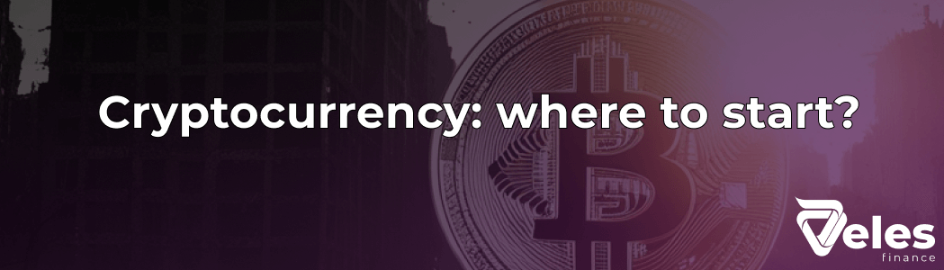 Cryptocurrency for Beginners: Where to Start and How to Understand It