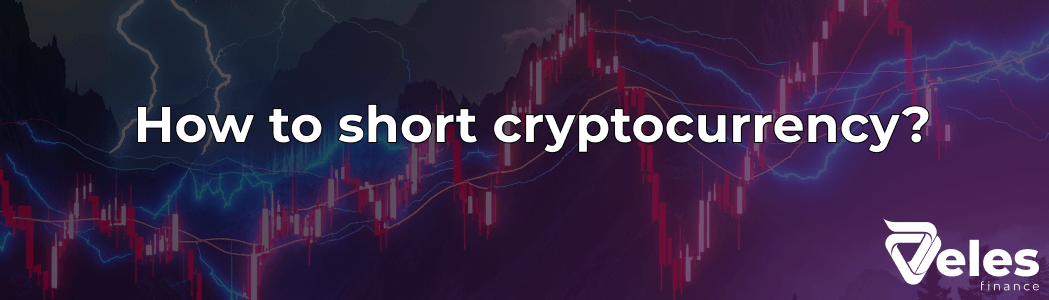 How to Short Cryptocurrency - Detailed Instructions