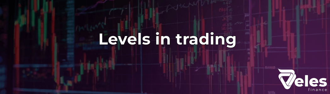 Support and resistance levels in trading