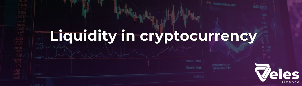 Liquidity in Cryptocurrency: Basic information