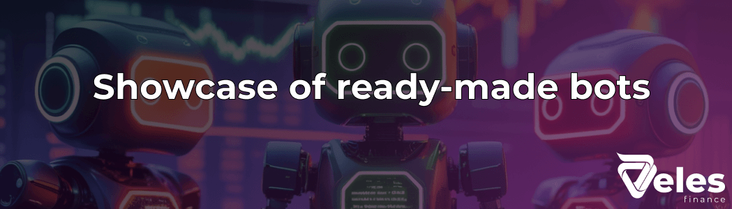 Showcase of ready-made bots | What you need to know before launching?