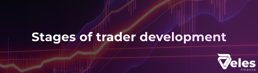 Stages of trader development