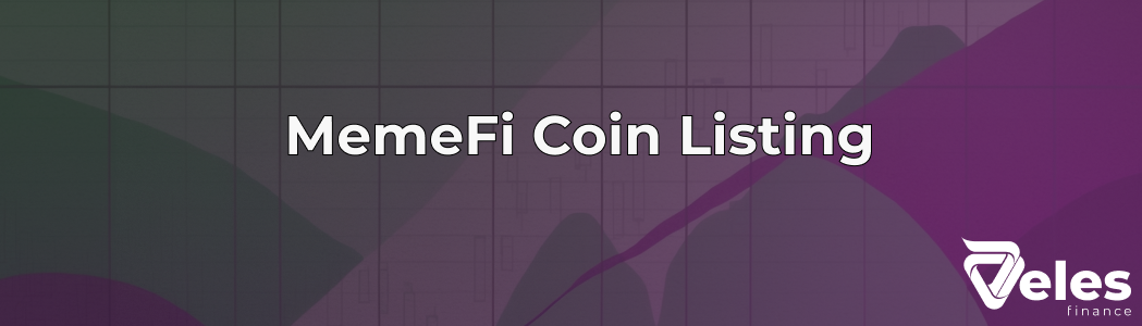 MemeFi Coin Listing: Everything you need to know