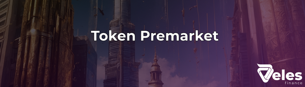 What is a cryptocurrency (token) premarket and how does it work