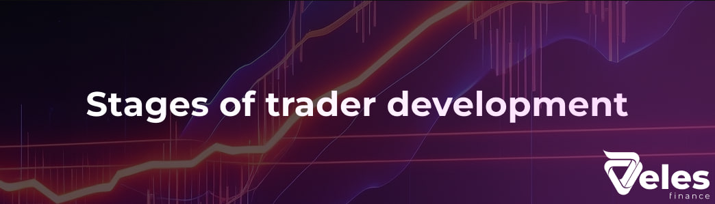 Stages of trader development