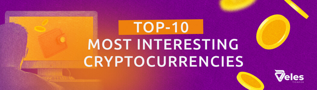 TOP‑10 most interesting cryptocurrencies of all time