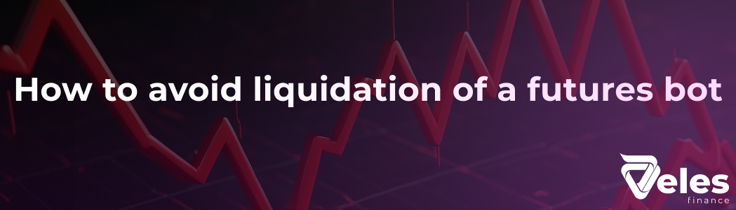 How to avoid liquidation of a futures bot